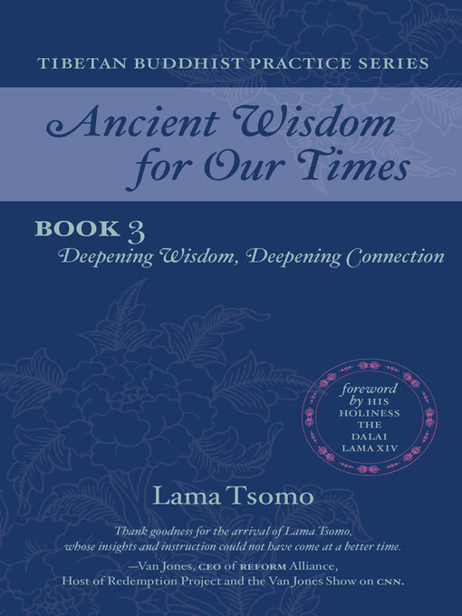 Title details for Deepening Wisdom, Deepening Connection by Lama Tsomo - Available